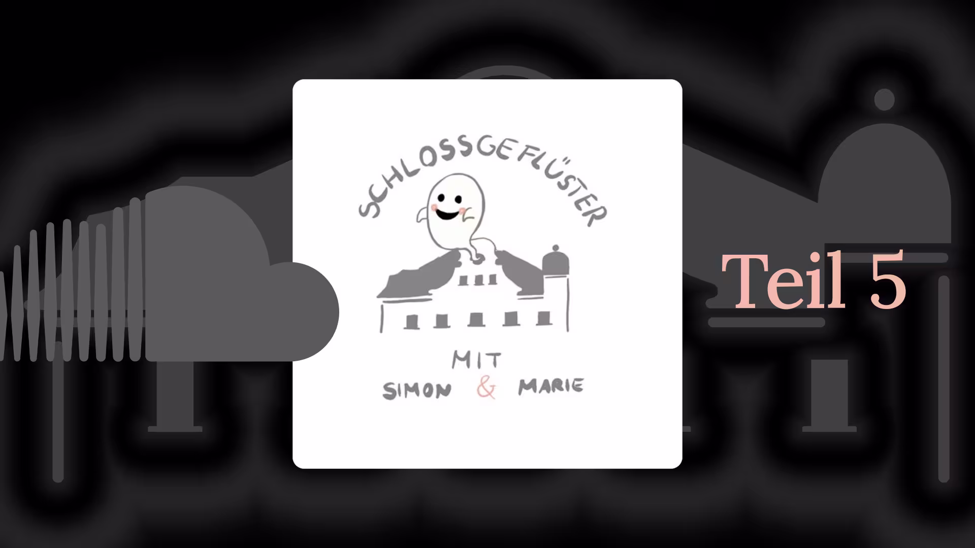 Castle Whisper Podcast Part 5